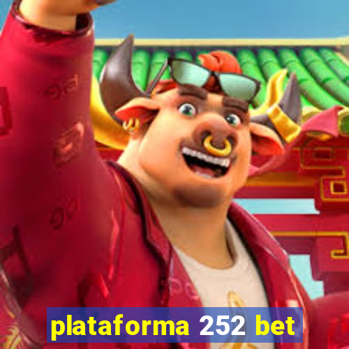 plataforma 252 bet